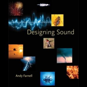 Cover of Designing Sound by Andy Farnell with images of fireworks, lightning and a bee