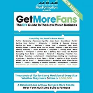 Cover of Get More Fans: The DIY Guide to the New Music Business, 2019 Edition