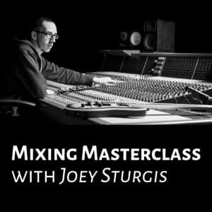 Mixing Masterclass with Joey Sturgis course image showing him at a large mixing console