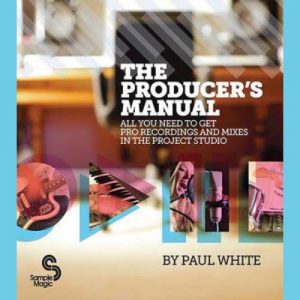 Cover of The Producer's Manual by Paul White