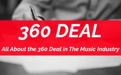 What is a 360 Deal? What You Need To Know About A 360 Deal