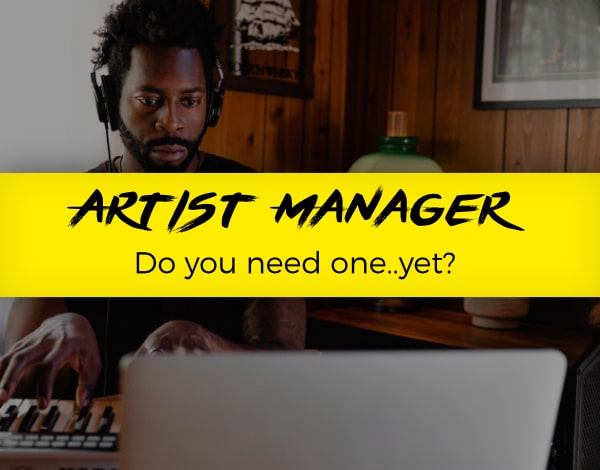 What is an Artist Manager? Is Not Having One Holding You Back?